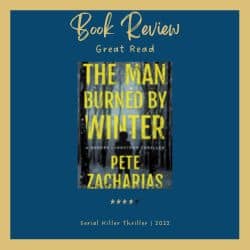 The Man Burned by Winter Book Review